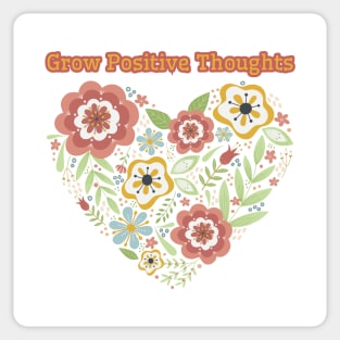 Grow Positive Thoughts-Inspirational Quote Sticker